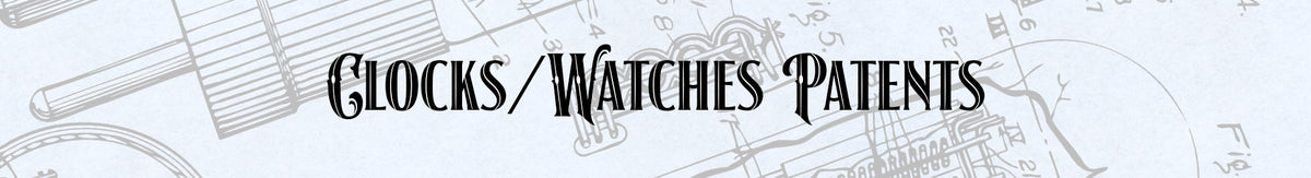 Clock and Watch Patent Print