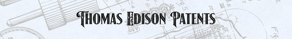 Thomas Edison Patent Prints