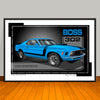 1970 Ford Mustang Boss 302 Muscle Car Art Print - 13 X 19 UNFRAMED