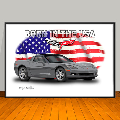 C6 Corvette Stingray Born in the USA Car Art Print - 13" X 19" UNFRAMED
